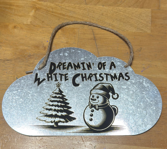 Christmas Season “Dreamin’ of a White Christmas” Laser Engraved Metal Wall Sign (9” x 5.5”)